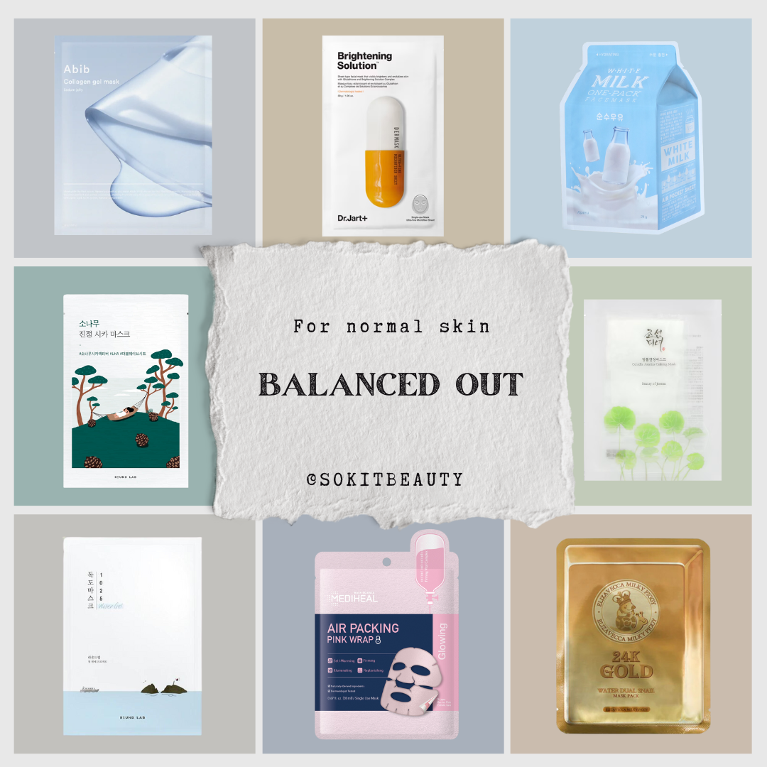 sheet masks for normal or balanced skin type, premium korean skincare sheet masks including best products such as abib collagen gel mask, dr jart brightening solution sheet mask, apieu milk mask, round lab pine tree sheet mask, beauty of joseon centella asiatica sheet mask, round lab dokdo water gel mask, mediheal air packing pink wrap mask and many more